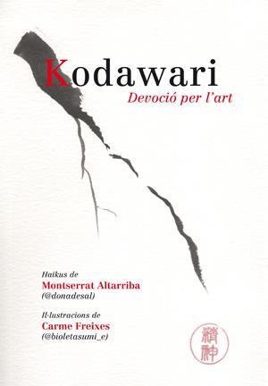 KODOWARI DEVOCIO PER L'ART | 9788412332414 | MONTSERRAT ALTARRIBA / CARME FREIXES | Llibres Parcir | Llibreria Parcir | Llibreria online de Manresa | Comprar llibres en català i castellà online