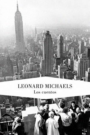 LOS CUENTOS tela | 9788426417664 | LEONARD MICHAELS | Llibres Parcir | Llibreria Parcir | Llibreria online de Manresa | Comprar llibres en català i castellà online