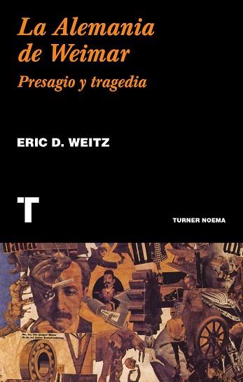 LA ALEMANIA DE WEIMAR | 9788417141806 | WEITZ, ERIC D. | Llibres Parcir | Librería Parcir | Librería online de Manresa | Comprar libros en catalán y castellano online