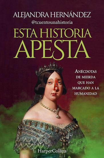 ESTA HISTORIA APESTA | 9788491399094 | HERNÁNDEZ, ALEJANDRA | Llibres Parcir | Librería Parcir | Librería online de Manresa | Comprar libros en catalán y castellano online