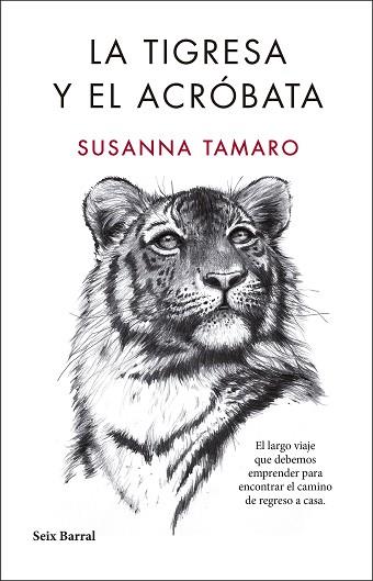 LA TIGRESA Y EL ACRóBATA | 9788432232350 | TAMARO, SUSANNA | Llibres Parcir | Llibreria Parcir | Llibreria online de Manresa | Comprar llibres en català i castellà online