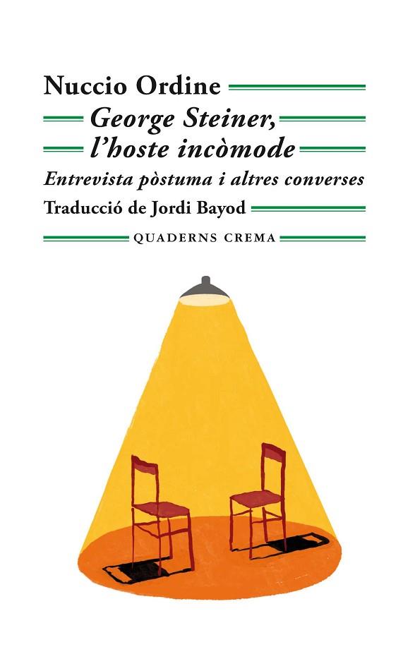 GEORGE STEINER, L'HOSTE INCÒMODE | 9788477276760 | ORDINE, NUCCIO | Llibres Parcir | Llibreria Parcir | Llibreria online de Manresa | Comprar llibres en català i castellà online
