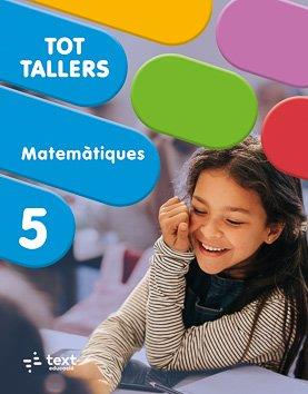 TOT TALLERS. MATEMÀTIQUES 5 | 9788441236288 | PUIG OROBITG, JOSEP; MIQUEL | Llibres Parcir | Llibreria Parcir | Llibreria online de Manresa | Comprar llibres en català i castellà online