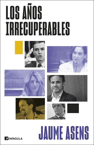 LOS AÑOS IRRECUPERABLES | 9788411003292 | ASENS, JAUME | Llibres Parcir | Llibreria Parcir | Llibreria online de Manresa | Comprar llibres en català i castellà online