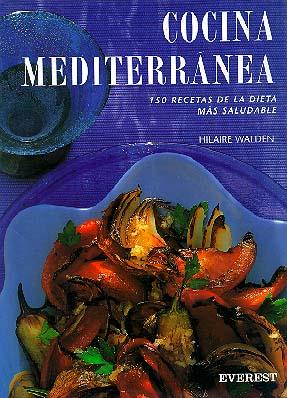 COCINA MEDITERRANEA | 9788424121884 | HILAIRE WALDEN | Llibres Parcir | Llibreria Parcir | Llibreria online de Manresa | Comprar llibres en català i castellà online