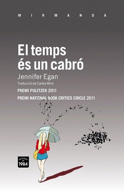 EL TEMPS ES UN CABRO premi pulitzer 2011 col Mirmanda | 9788492440719 | JENNIFER EGAN | Llibres Parcir | Llibreria Parcir | Llibreria online de Manresa | Comprar llibres en català i castellà online