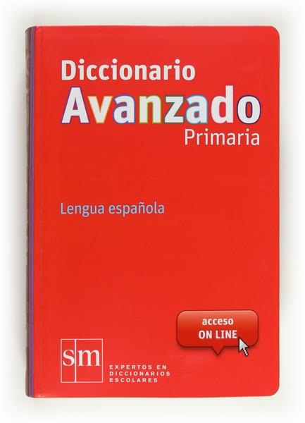DICC.AVANZADO PRIMARIA 12 | 9788467552423 | Equipo Ediciones SM, | Llibres Parcir | Librería Parcir | Librería online de Manresa | Comprar libros en catalán y castellano online