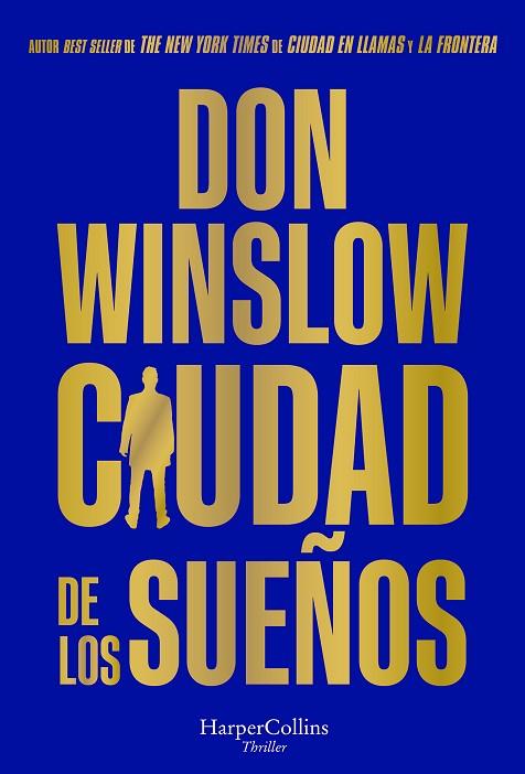 CIUDAD DE LOS SUEÑOS | 9788491398592 | WINSLOW, DON | Llibres Parcir | Llibreria Parcir | Llibreria online de Manresa | Comprar llibres en català i castellà online