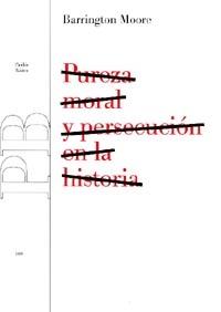 PUREZA MORAL Y PERSECUCION EN LA HISTORIA | 9788449310591 | MOORE | Llibres Parcir | Llibreria Parcir | Llibreria online de Manresa | Comprar llibres en català i castellà online