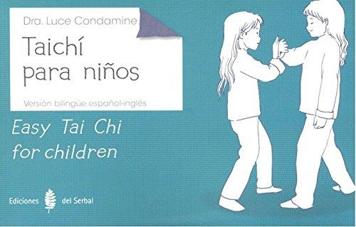 TAICHÍ PARA NIÑOS - EASY TAI CHI FOR CHILDREN | 9788476289136 | CONDAMINE,LUCE | Llibres Parcir | Llibreria Parcir | Llibreria online de Manresa | Comprar llibres en català i castellà online