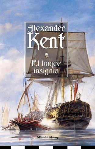 EL BUQUE INSIGNIA | 9788474861280 | KENT ALEXANDER | Llibres Parcir | Librería Parcir | Librería online de Manresa | Comprar libros en catalán y castellano online