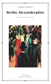 BERLIN ALENXANDERPLATZ | 9788437619972 | DOBLIN ALFRED | Llibres Parcir | Llibreria Parcir | Llibreria online de Manresa | Comprar llibres en català i castellà online