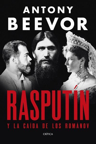 RASPUTÍN | 9788491998907 | BEEVOR, ANTONY | Llibres Parcir | Librería Parcir | Librería online de Manresa | Comprar libros en catalán y castellano online