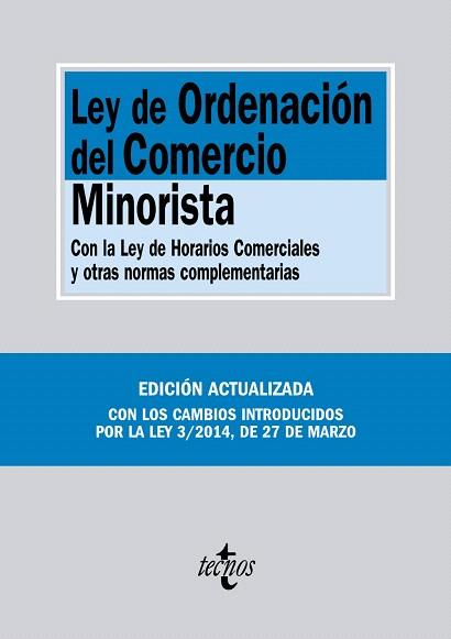 LEY DE ORDENACIÓN DEL COMERCIO MINORISTA | 9788430962327 | EDITORIAL TECNOS | Llibres Parcir | Librería Parcir | Librería online de Manresa | Comprar libros en catalán y castellano online
