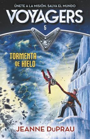 VOYAGERS 5. TORMENTA DE HIELO | 9788420483276 | DUPRAU, JEANNE | Llibres Parcir | Librería Parcir | Librería online de Manresa | Comprar libros en catalán y castellano online