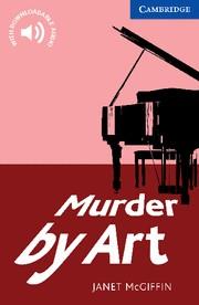 MURDER BY ART LEVEL 5 UPPER INTERMEDIATE | 9780521736541 | MCGIFFIN, JANET | Llibres Parcir | Llibreria Parcir | Llibreria online de Manresa | Comprar llibres en català i castellà online