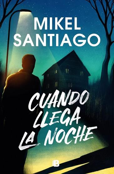 CUANDO LLEGA LA NOCHE | 9788466676311 | SANTIAGO, MIKEL | Llibres Parcir | Librería Parcir | Librería online de Manresa | Comprar libros en catalán y castellano online