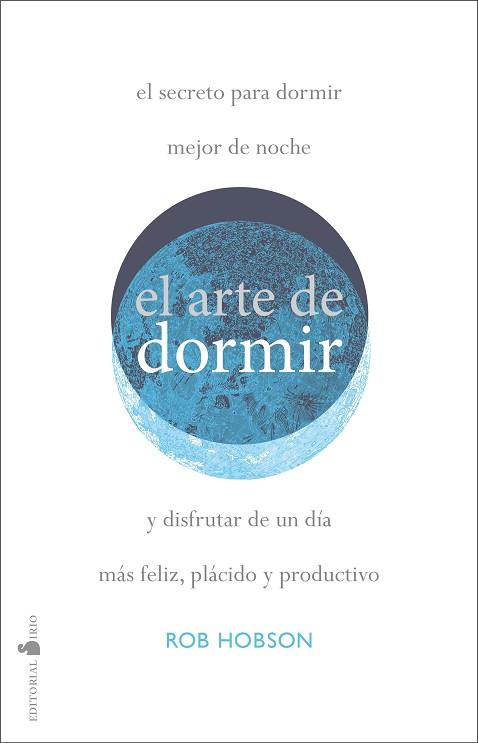 EL ARTE DE DORMIR BIEN | 9788418000409 | HOBSON, ROB | Llibres Parcir | Librería Parcir | Librería online de Manresa | Comprar libros en catalán y castellano online
