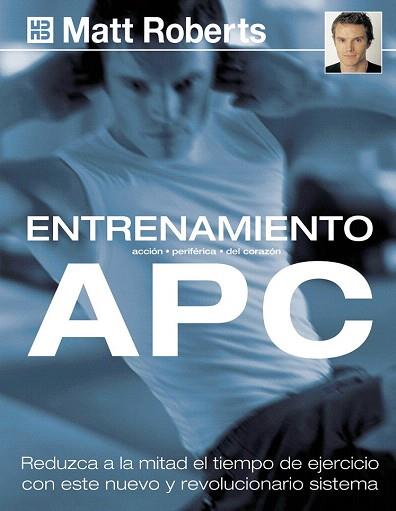 ENTRENAMIENTO APC ACCION PERIFERICA DEL CORAZON | 9788489840676 | MATT ROBERTS | Llibres Parcir | Librería Parcir | Librería online de Manresa | Comprar libros en catalán y castellano online