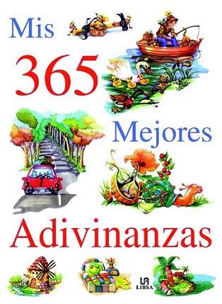 MIS 365 MEJORES ADIVINANZAS | 9788476309049 | Llibres Parcir | Librería Parcir | Librería online de Manresa | Comprar libros en catalán y castellano online