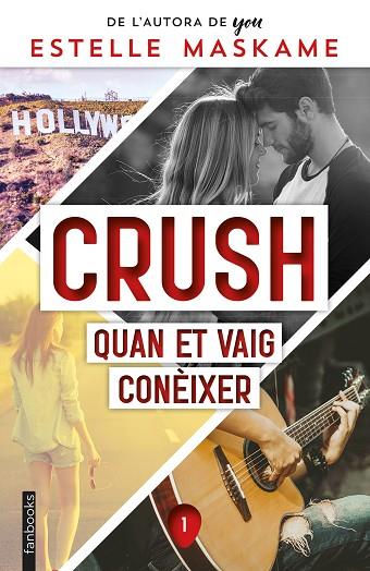 CRUSH 1: QUAN ET VAIG CONÈIXER | 9788418327858 | MASKAME, ESTELLE | Llibres Parcir | Librería Parcir | Librería online de Manresa | Comprar libros en catalán y castellano online