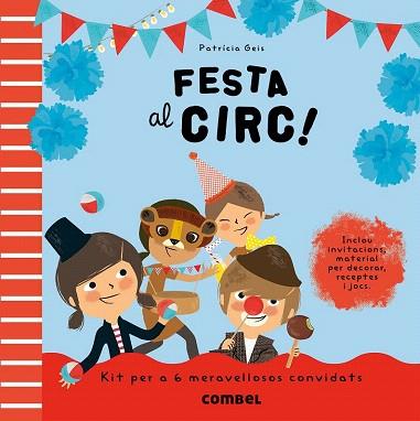 FESTA AL CIRC! | 9788498258165 | GEIS CONTI, PATRICIA | Llibres Parcir | Librería Parcir | Librería online de Manresa | Comprar libros en catalán y castellano online