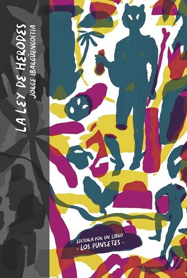 LA LEY DE HERODES | 9788418690624 | IBARGÜENGOITIA, JORGE | Llibres Parcir | Librería Parcir | Librería online de Manresa | Comprar libros en catalán y castellano online