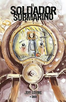 EL SOLDADOR SUBMARINO | 9788419263063 | LEMIRE, JEFF | Llibres Parcir | Librería Parcir | Librería online de Manresa | Comprar libros en catalán y castellano online