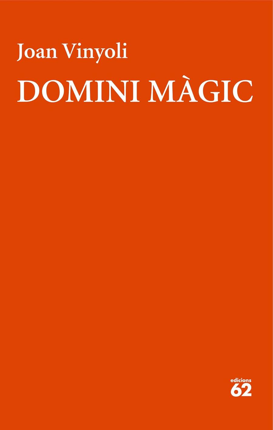 DOMINI MÀGIC | 9788429782653 | VINYOLI PLADEVALL, JOAN | Llibres Parcir | Llibreria Parcir | Llibreria online de Manresa | Comprar llibres en català i castellà online