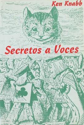 SECRETOS A VOCES | 9788493152048 | KNABB, KEN | Llibres Parcir | Llibreria Parcir | Llibreria online de Manresa | Comprar llibres en català i castellà online