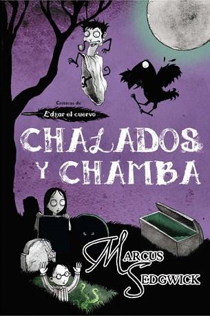 Chalados y chamba | 9788499183930 | Sedwick, Marcus | Llibres Parcir | Llibreria Parcir | Llibreria online de Manresa | Comprar llibres en català i castellà online