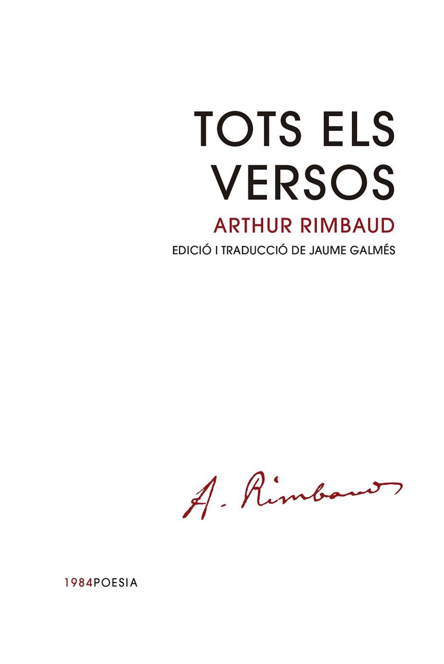 TOTS ELS VERSOS | 9788418858833 | RIMBAUD, ARTHUR | Llibres Parcir | Librería Parcir | Librería online de Manresa | Comprar libros en catalán y castellano online