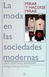 LA MODA  EN LAS SOCIEDADES MODERNAS | 9788430931644 | MARTINEZ | Llibres Parcir | Librería Parcir | Librería online de Manresa | Comprar libros en catalán y castellano online