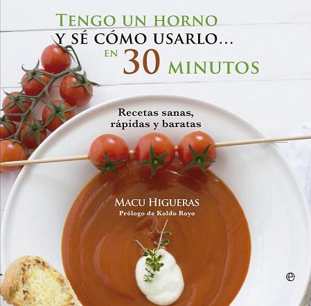 TENGO UN HORNO Y SÉ CÓMO USARLO | 9788490600214 | HIGUERAS, INMACULADA | Llibres Parcir | Llibreria Parcir | Llibreria online de Manresa | Comprar llibres en català i castellà online