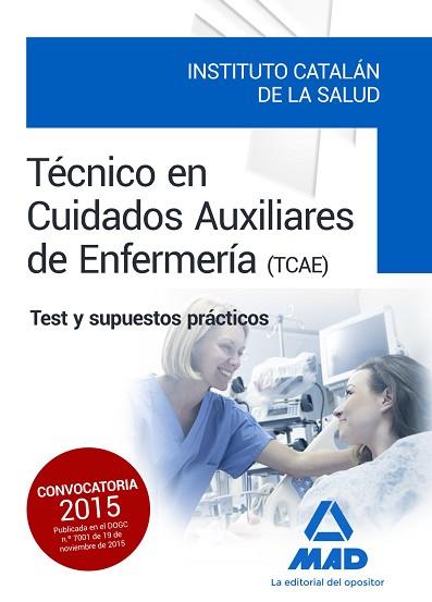 TÉCNICOS EN CUIDADOS AUXILIARES DE ENFERMERÍA DEL INSTITUTO CATALÁN DE LA SALUD. | 9788490936450 | ANIA PALACIO, JOSE MANUEL / CLAVIJO GAMERO, ROCIO / GONZALEZ RABANAL, JOSE MANUEL / JUNQUERA VELASCO | Llibres Parcir | Librería Parcir | Librería online de Manresa | Comprar libros en catalán y castellano online