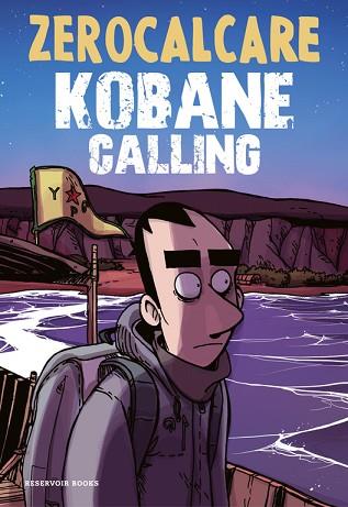 KOBANE CALLING | 9788416709571 | ZEROCALCARE | Llibres Parcir | Llibreria Parcir | Llibreria online de Manresa | Comprar llibres en català i castellà online