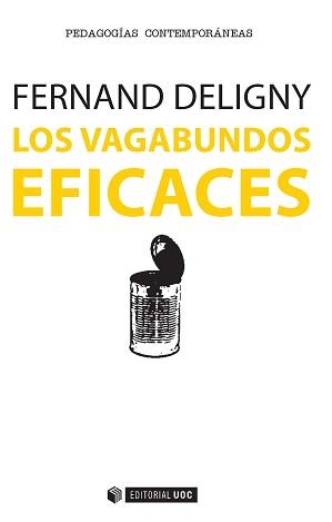LOS VAGABUNDOS EFICACES | 9788490648575 | DELIGNY, FERNAND | Llibres Parcir | Librería Parcir | Librería online de Manresa | Comprar libros en catalán y castellano online