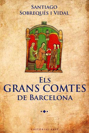 ELS GRANS COMTES DE BARCELONA | 9788415267362 | SOBREQUES, SANTIAGO | Llibres Parcir | Librería Parcir | Librería online de Manresa | Comprar libros en catalán y castellano online