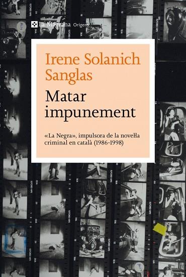 MATAR IMPUNEMENT | 9788410009349 | SOLANICH SANGLAS, IRENE | Llibres Parcir | Librería Parcir | Librería online de Manresa | Comprar libros en catalán y castellano online