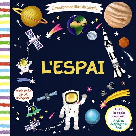 EL MEU PRIMER LLIBRE DE CIÈNCIA. L'ESPAI | 9788499069654 | VARIOS AUTORES | Llibres Parcir | Librería Parcir | Librería online de Manresa | Comprar libros en catalán y castellano online