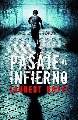 PASAJE AL INFIERNO | 9788425345654 | LAUREN BOTTI | Llibres Parcir | Librería Parcir | Librería online de Manresa | Comprar libros en catalán y castellano online