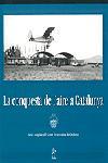CONQUESTA DE L'AIRE A CATALUNYA | 9788473068277 | CENTRE EXCURSIONISTA CATALUNYA | Llibres Parcir | Librería Parcir | Librería online de Manresa | Comprar libros en catalán y castellano online