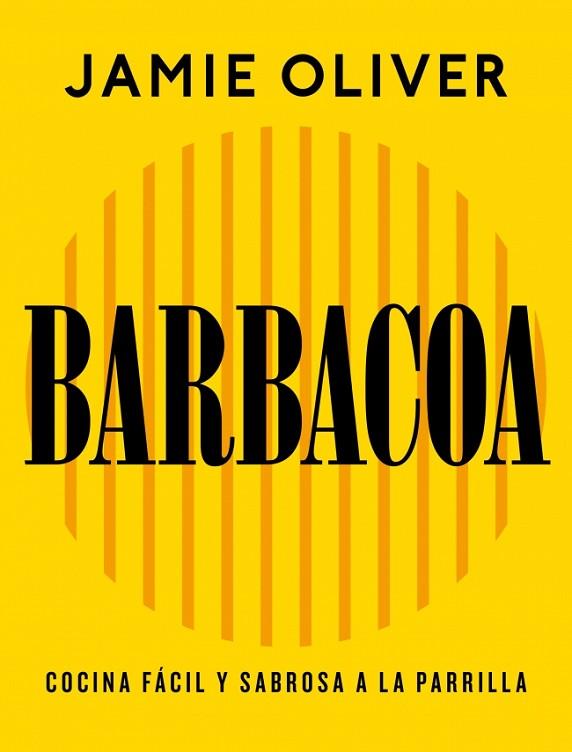 BARBACOA | 9788425374012 | OLIVER, JAMIE | Llibres Parcir | Llibreria Parcir | Llibreria online de Manresa | Comprar llibres en català i castellà online