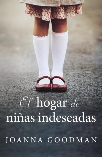 EL HOGAR DE NIÑAS INDESEADAS | 9788416517237 | GOODMAN, JOANNA | Llibres Parcir | Llibreria Parcir | Llibreria online de Manresa | Comprar llibres en català i castellà online