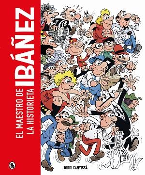 IBÁÑEZ | 9788402428912 | CANYISSÀ, JORDI/IBÁÑEZ, FRANCISCO | Llibres Parcir | Librería Parcir | Librería online de Manresa | Comprar libros en catalán y castellano online