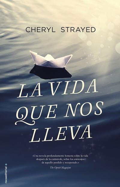 LA VIDA QUE NOS LLEVA | 9788416498185 | STRAYED, CHERYL | Llibres Parcir | Llibreria Parcir | Llibreria online de Manresa | Comprar llibres en català i castellà online