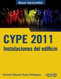 CYPE 2011 instalaciones del edificio | 9788441528802 | ANTONIO MANUEL REYES RODRIGUEZ | Llibres Parcir | Llibreria Parcir | Llibreria online de Manresa | Comprar llibres en català i castellà online