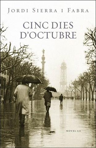 CINC DIES D OCTUBRE | 9788401387685 | SIERRA I FABRA JORDI | Llibres Parcir | Librería Parcir | Librería online de Manresa | Comprar libros en catalán y castellano online