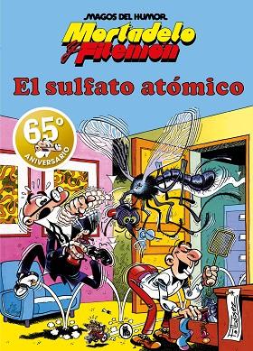 MORTADELO Y FILEMÓN. EL SULFATO ATÓMICO (MAGOS DEL HUMOR 1) | 9788402429308 | IBÁÑEZ, FRANCISCO | Llibres Parcir | Librería Parcir | Librería online de Manresa | Comprar libros en catalán y castellano online
