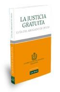 LA JUSTICIA GRATUITA GUIA DEL ABOGADO DE OFICIO 2 EDI | 9788461452958 | Llibres Parcir | Librería Parcir | Librería online de Manresa | Comprar libros en catalán y castellano online